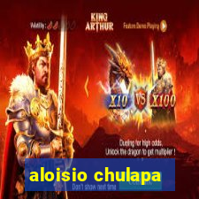 aloisio chulapa